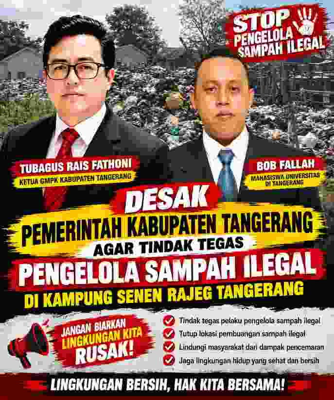 GMPK dan Mahasiswa Tangerang Desak Pemkab Tangerang Tindak Tegas Pengelolaan Sampah Ilegal di Kampung Senen Rajeg